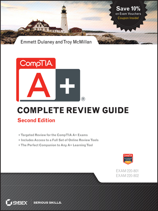 Title details for CompTIA A+ Complete Review Guide by Emmett Dulaney - Available